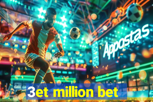 3et million bet